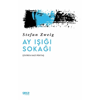 Ay Işığı Sokağı - Stefan Zweig