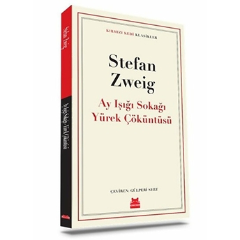 Ay Işığı Sokağı Yürek Çöküntüsü Stefan Zweig