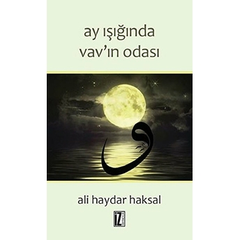 Ay Işığında Vav'ın Gölgesi Ali Haydar Haksal