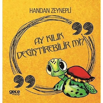 Ay Kılık Değiştirebilir Mi? Handan Zeynepli