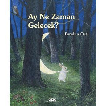 Ay Ne Zaman Gelecek? Feridun Oral