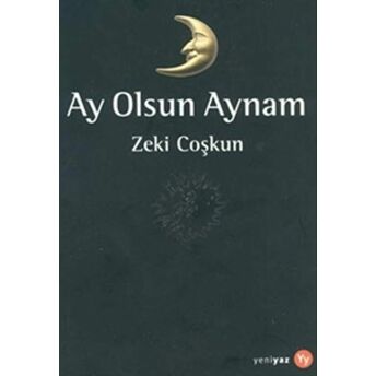 Ay Olsun Aynam Zeki Coşkun