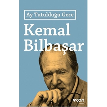 Ay Tutulduğu Gece Kemal Bilbaşar