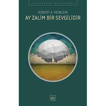 Ay Zalim Bir Sevgilidir Robert A. Heinlein