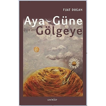 Aya, Güne, Gölgeye