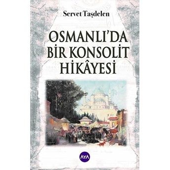 Aya Kitap Osmanlı’da Bir Konsolit Hikayesi - Kolektif