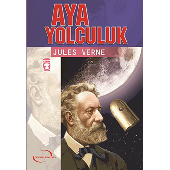 Aya Yolculuk - Gençlik Serisi Jules Verne