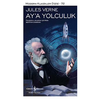 Ay'a Yolculuk - Modern Klasikler Dizisi (Şömizli) Jules Verne