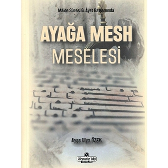 Ayağa Mesh Meselesi Ayşe Ulya Özek