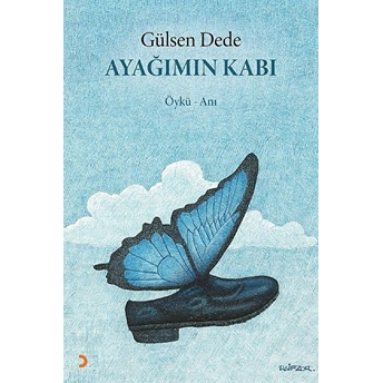 Ayağımın Kabı - Gülsen Dede