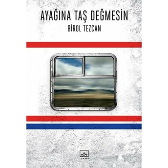 Ayağına Taş Değmesin Birol Tezcan