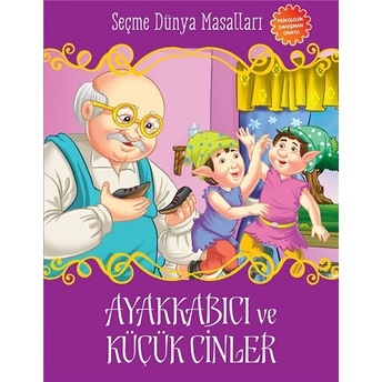 Ayakkabıcı Ve Küçük Cinler - Seçme Dünya Masalları Kolektif