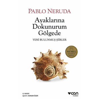 Ayaklarına Dokunurum Gölgede Pablo Neruda