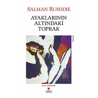 Ayaklarının Altındaki Toprak Salman Rushdie