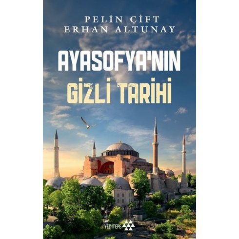 Ayasofya’nın Gizli Tarihi Pelin Çift, Erhan Altunay