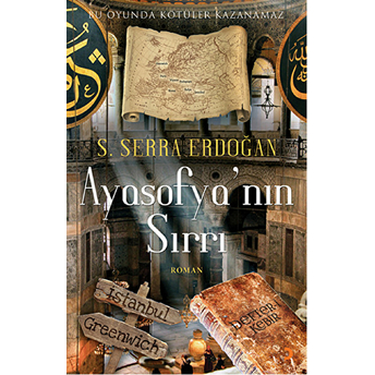 Ayasofya’nın Sırrı-S. Serra Erdoğan