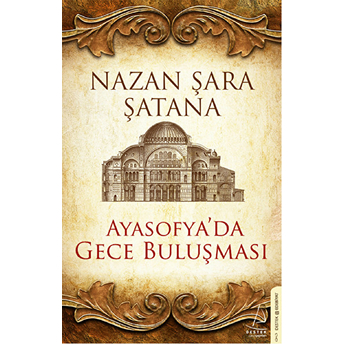 Ayasofyada Gece Buluşması Nazan Şara Şatana