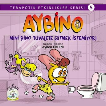 Aybino Mini Bino Tuvalete Gitmek Istemiyor!