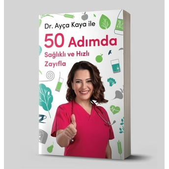 Ayça Kaya Ile 50 Adımda Sağlıklı Ve Hızlı Zayıfla Ayça Kaya