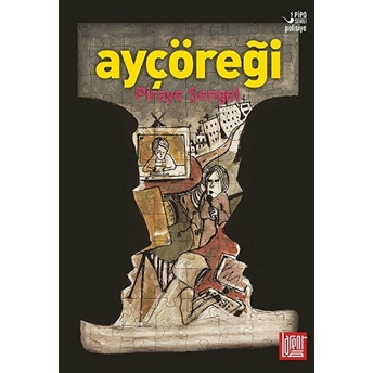 Ayçöreği - Piraye Şengel