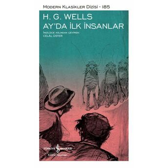 Ay'da Ilk Insanlar - Modern Klasikler Dizisi H. G. Wells