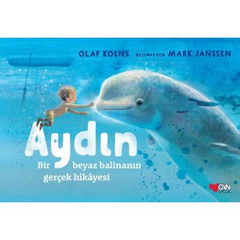 Aydın: Bir Beyaz Balinanın Gerçek Hikâyesi Olaf Koens