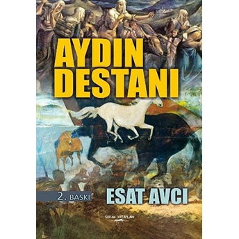 Aydın Destanı Esat Avcı