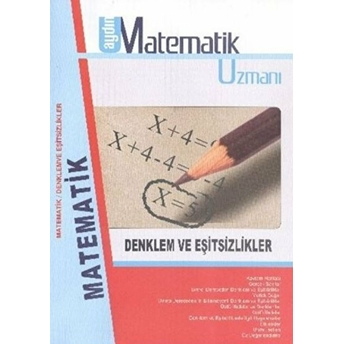 Aydın Matematik Uzmanı - Denklem Ve Eşitsizlikler Komisyon