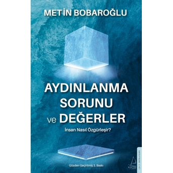 Aydınlanma Sorunu Ve Değerler Metin Bobaroğlu