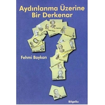 Aydınlanma Üzerine Bir Derkenar Fehmi Baykan