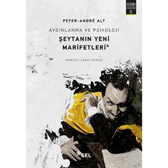 Aydınlanma Ve Psikoloji - Şeytanın Yeni Marifetleri Peter-Andre Alt