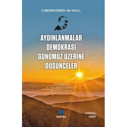 Aydınlanmalar Demokrasi Günümüz Üzerine Düşünceler H.nur Beyaz Erkızan, Mustafa Günay