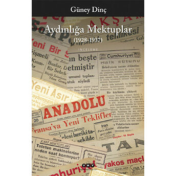 Aydınlığa Mektuplar (1928-1937) Güney Dinç