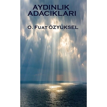 Aydınlık Adacıkları - O. Fuat Özyüksel