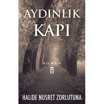 Aydınlık Kapı Halide Nusret Zorlutuna