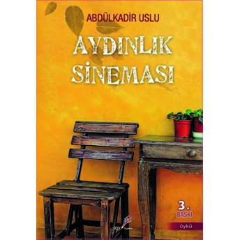 Aydınlık Sineması Abdülkadir Uslu