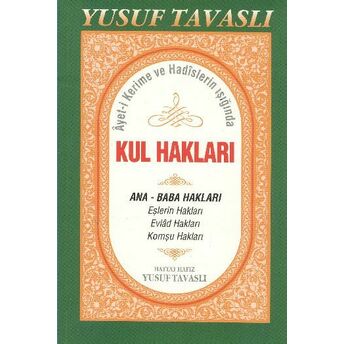 Ayet-I Kerime Ve Hadislerin Işığında Kul Hakları (B44) Yusuf Tavaslı