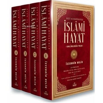 Ayet Ve Hadislerle Islami Hayat (4 Cilt) Izzeddin Belik