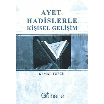 Ayet Ve Hadislerle Kişisel Gelişim Kemal Topcu