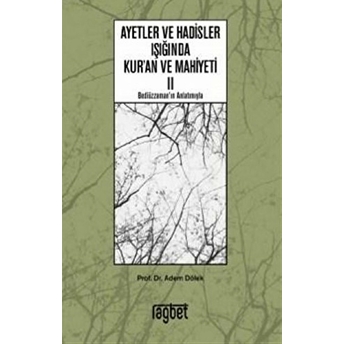 Ayetler Ve Hadisler Işığında Kur'an Ve Mahiyeti 2