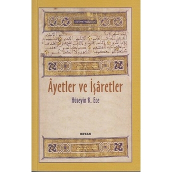 Ayetler Ve Işaretler Hüseyin K. Ece