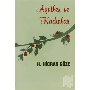 Ayetler Ve Kadınlar H. Hicra Göze