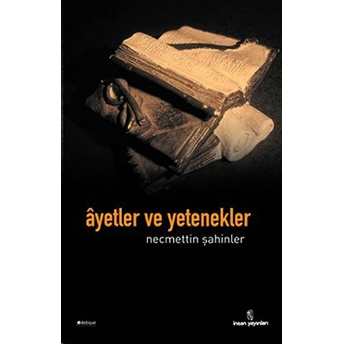 Ayetler Ve Yetenekler Necmettin Şahinler