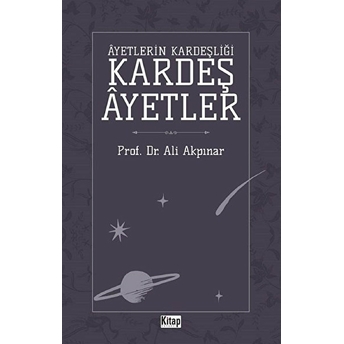 Ayetlerin Kardeşliği Kardeş Ayetler Ali Akpınar