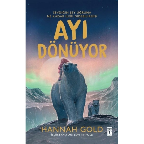 Ayı Dönüyor (Ciltli Şömizli) Hannah Gold