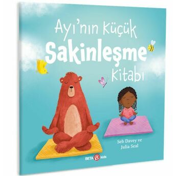 Ayı’nın Küçük Sakinleşme Kitabı Seb Davey