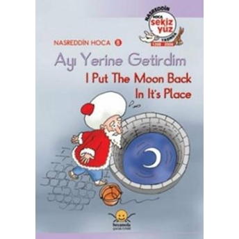 Ayı Yerine Getirdim - I Put The Moon Back In Its