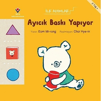 Ayıcık Baskı Yapıyor - Ilk Adımlar