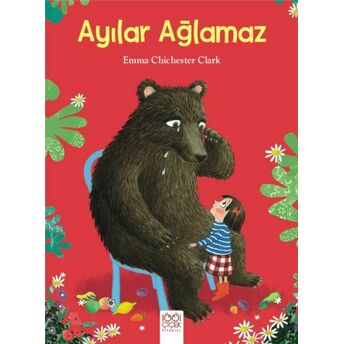 Ayılar Ağlamaz Emma Chichester Clark