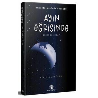 Ayın Eğrisinde - Birinci Kitap Aylin Müftüler